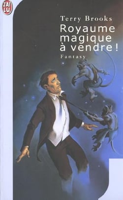 Le royaume magique à vendre Tome 1 : le royaume magique de Landover