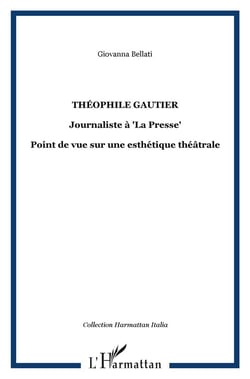 Théophile gautier - journaliste à "la presse"