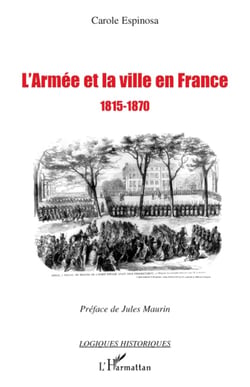 L'armée et la ville en France 1815-1870