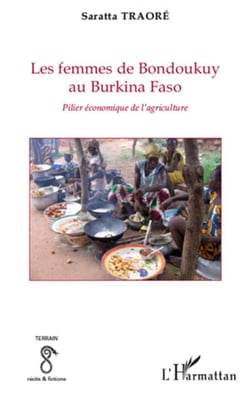 Les femmes de Bondoukuy au Burkina Faso - pilier économique de l'agriculture