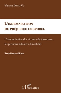 Indemnisation du préjudice corporel - indemnisation des victimes (3e édition)