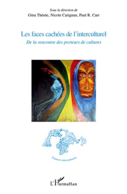 Les faces cachées de l'interculturel : De la rencontre des porteurs de culture