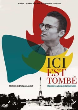 Ici est tombé - Mémoires vives de la libération