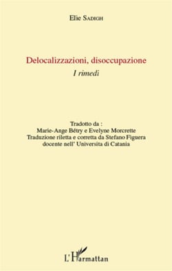 Delocalizzazioni, disoccupazione i rimedi