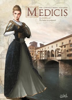 Médicis Tome 5 : Isabelle, du baiser au poignard