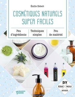 Cosmétiques naturels super faciles