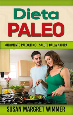 Dieta paleo - nutrimento paleolitico - salute dalla natura