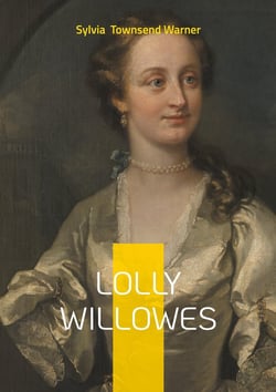 Lolly Willowes : English novel feminism and independence