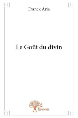 Le goût du divin