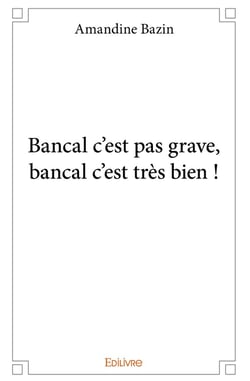Bancal c'est pas grave, bancal c'est très bien !