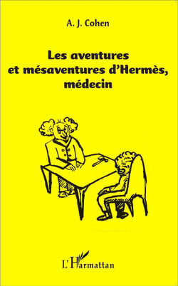 Les aventures et mésaventures d'Hermès médecin
