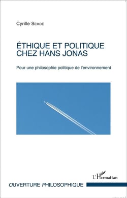 Éthique et politique chez Hans Jonas - pour une philosophie politique de l'environnement
