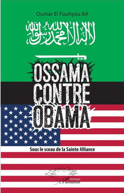 Ossama contre Obama - sous le sceau de la Sainte Alliance