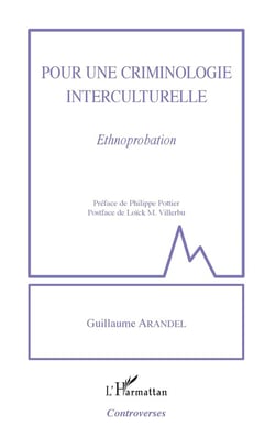 Pour une criminologie interculturelle - ethnoprobation