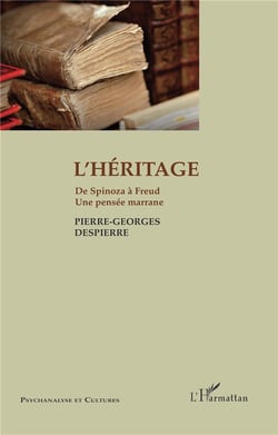 L'héritage - de Spinoza à Freud, une pensée marrane