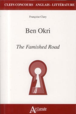 Ben Okri - the famished road