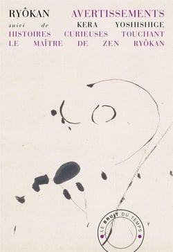 Avertissements - histoires très-curieuses touchant le maître de zen Ryôkan