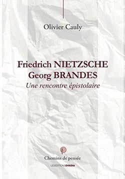 Friedrich NIETSZCHE/Georg BRANDES, une rencontre épistolaire