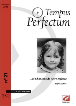 Tempus perfectum n.21 : les chansons de notre enfance