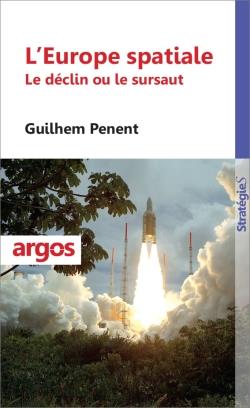 La maîtrise spatiale - un enjeu stratégique européen