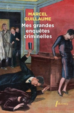 Mes grandes enquêtes criminelles