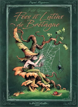 Petit grimoire Fées et lutins de Bretagne