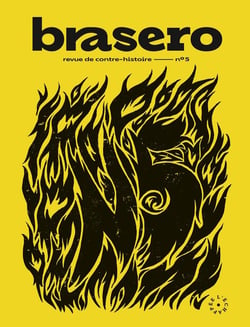 Brasero 5 : Revue de contre-histoire