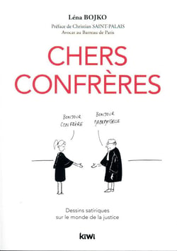 Chers confrères Tome 1 : Dessins satiriques sur le monde de la justice