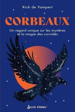 Corbeaux : Un regard unique sur les mystères et la magie des corvidés