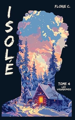 Isolé Tome 4 : Les Vagabons