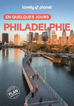 Philadelphie en quelques jours (2e édition)