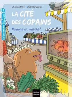 La cité des copains - Panique au marché GS/CP 5-6 ans