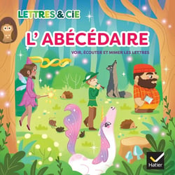 Lettres et Cie - Français - PS-MS-GS-CP - L'abécédaire