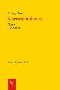 Correspondance Tome 1 - 1812-1831