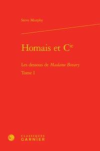Homais et Cie t.1 - les dessous de Madame Bovary