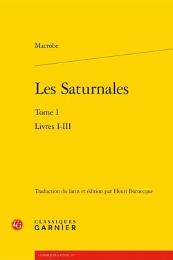 Les Saturnales Tome 1 : Livres I-III
