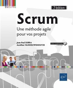 Scrum - une méthode agile pour vos projets (2e édition)