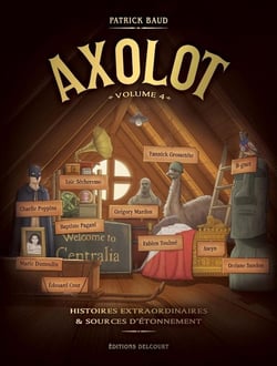 Axolot - histoires extraordinaires & sources d'étonnement Tome 4