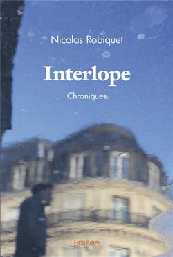 Interlope : Chroniques
