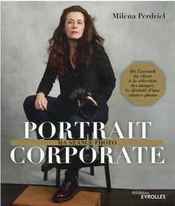Portrait corporate : de l'accueil du client à la sélection des images, le déroulé d'une séance photo