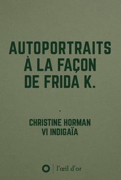 Autoportraits à la façon de Frida K.