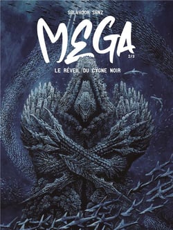 Mega Tome 2 : Le réveil du cygne noir