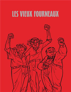 Les vieux fourneaux Tome 1 : ceux qui restent