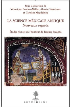 La science médicale antique - nouveaux regards