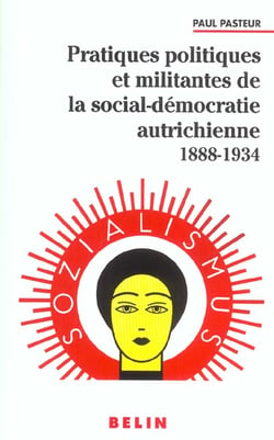 Pratiques politiques et militantes de la social-démocratie autrichienne