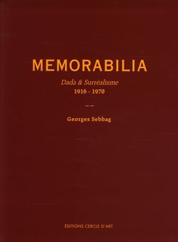 Memorabilia - Dada et surréalisme 1916-1970