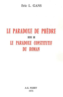 Le Paradoxe de Phèdre : suivi de Le paradoxe constitutif du roman