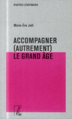 Accompagner (autrement) le grand âge - vers un nouveau visage d'Eglise ?