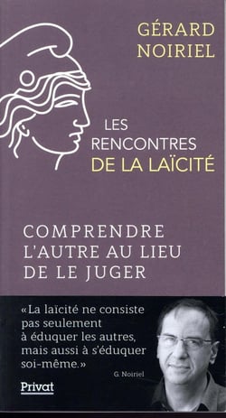 Les rencontres de la laïcité Tome 5 : les rencontres de la laïcité - comprendre l'autre au lieu de le juger