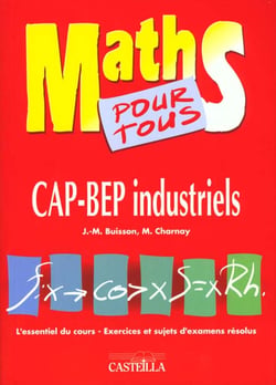 MATHS POUR TOUS CAP-BEP INDUSTRIELS